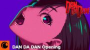 DAN DA DAN – Opening | Otonoke de Creepy Nuts