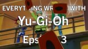 Everything Wrong with YuGiOh Episode 3 to Duelist Kingdom