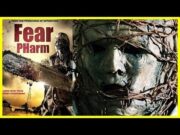 Fear PHarm Korku Filmi İzle – Korku Kapanı 5 Türkçe Dublaj Full İzle – Yabancı Korku Filmi