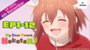 Full Episode 01~12 | My Deer Friend Nokotan | It's Anime［MultiSubs］