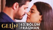 Gelin 63. Bölüm Fragmanı «Aşkın Gücüne Kimse Karşı Koyamaz» Behind The Veil Episode 63. Promo