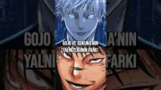 Gojo ve Sukuna'nın Yalnızlığı Farkı #jujutsukaisen  #anime