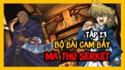 Joey cực căng SOLO với Odion đang giả mạo Marik | Review Yugioh Duel Monsters Tập 23