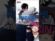 Kenapa Kakashi Membunuh Rin? #naruto#boruto#funny#trending#anime#viralvideo#shorts#fyp#video#short