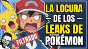 LA LOCURA de los LEAKS de Pokémon