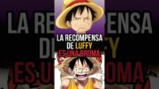 La recompensa de Luffy es una Broma #onepiece #yonko #anime #luffy #frutasdeldiablo #haki #shanks