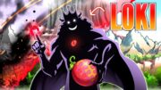 Loki's Devil Fruit CONTROLS Elbaf's Reality: One Piece Theory