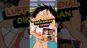 Luffy Terkenal #anime #reviewanime #onepiece