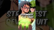 Monkey D Dragon's AMARU GOD FRUIT – Strongest Devil Fruits Explained | One Piece