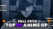 My Top 40 Anime Openings of Fall 2024