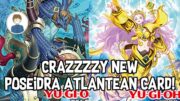 NEW MERMAIL/ATLANTEAN CARDS! NEW POSEIDRA IS CRAZY! Yu-Gi-Oh!