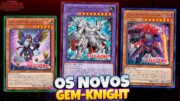 NOVOS GEM-KNIGHTS INSANOS!! O DECK FICOU MUITO CONSISTENTE! | YU-GI-OH! TERMINAL WORLD 2