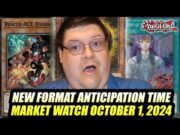 New Format Anticipation Time! Yu-Gi-Oh! Market Watch October 1, 2024