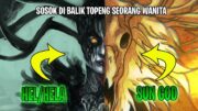 ONE PIECE 1128 – DIBALIK TOPENG SUN GOD PALSU DIA ADALAH SEORANG WANITA!! ADIK LOKI YAKNI PUTRI HELA