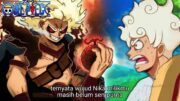 ONE PIECE 1129 – AKHIRNYA NIKA VERSI JAHAT MENUNJUKKAN DIRI! AMBISI LOKI SAMA SEPERTI ROCKS D XEBEC