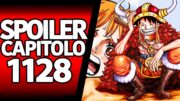 ONE PIECE SPOILER 1128: Confermati! Ecco Cosa Succede