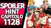 ONE PIECE SPOILER 1128 (HINT): Cosa Ci Attende nel Nuovo Capitolo?