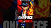 One Piece Hot Takes That Get Progressively HOTTER! #anime #onepiece #luffy #shorts