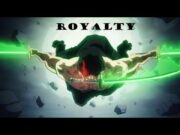 One Piece – Zoro, King Of Hell – [AMV] Royalty