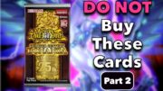 PART 2 | Avoid Buying These Cards Before Yugioh Quarter Century Bonanza Reprints