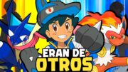 Pokémon de Ash que ERAN de OTRO ENTRENADOR!!! 🔥