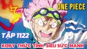 Review One Piece Tập 1122 : Garp Nguy Kịch – Koby Thức Tỉnh Sức Mạnh Khủng Khiếp | MỌT review anime