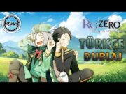 Re:zero | Can Dostum | TÜRKÇE DUBLAJ