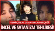 SON DAKİKA: SUR OLAYINDA KORKUNÇ DETAY! SEMİH,İKBAL VE AYŞENUR GERÇEĞİ…