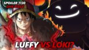 Spoiler Lengkap Chapter 1130 One Piece – Pertemuan Luffy & Loki Yang Akan Mengakhiri Dunia!