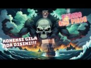 THE END!!! PUNCAK HURU HARA!! PERANG TERAKHIR ONE PIECE!!!!! GILAA!!!