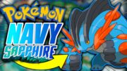 This is the HARDEST Alpha Sapphire Romhack! (Pokémon NAVY Sapphire by TrulyPhenomenal)