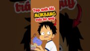 Top anh tài mukbang trái ác quỷ trong one piece #onepiece #anime #luffy #shorts