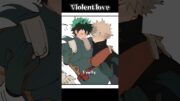 Violent love😂❤️#anime #mha #bnha #myheroacademia #deku #bakugou #fyp #memes #edit #funny #shorts