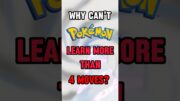 Why Can’t Pokémon Learn More Than Four Moves?