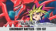 Yu-Gi-Oh! Duel Monsters Legendary Battles – 128 – 137 | Summary 3.Season 4.Episode