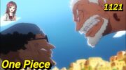 ដំណើរផ្សងព្រេងទៅកាន់ One Piece (ភាគ1121)