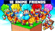 10 FRIENDS On ONE ANIME BLOCK in Minecraft!