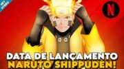 BOMBA! CONFIRMADA DATA DE LANÇAMENTO DE NOVOS EPISÓDIOS DE NARUTO SHIPPUDEN DUBLADO NA NETFLIX!