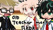 BkDk STUCK IN A ROOM WITH THEIR MIDDLE SCHOOL TEACHER. | ORIGINAL PLOT + BakuDeku |