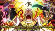 GILA! ONE PIECE TERBARU PERLIHATKAN TINJU HAKI RAJA TERKUAT GARP! AKHIRNYA BOUNTY KUZAN! OP 1131