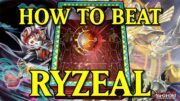 How To Beat Ryzeal! Yugioh!