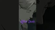 Johan Libert – After Dark #johan #anime #animeedit #animeedits #monster #monsteredit #afterdark