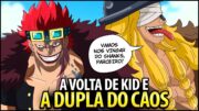 KID RETORNARÁ EM ELBAF PARA SE ALIAR A LOKI E TRAZER O RAGNAROK AO MUNDO DE ONE PIECE!! CAOS TOTAL!!