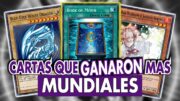 Las Cartas que Ganaron Mas Mundiales | YuGiOh Card