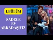 💖 Love Sick: Sadece Ev Arkadaşıyız 1.Bölüm Full İzle#lovesick#chapters#romantizmkulübü #romanceclub