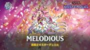 Melodious – Flowering Etoile the Melodious Magnificat / Geas of the Light [Yu-Gi-Oh! Master Duel]