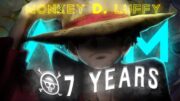 Monkey D. Luffy  🐵 –  7 Years Edit  –  One piece AMV