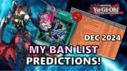 My December 2024 YU-GI-OH BAN LIST PREDICTION! | Post Crossover Breakers?