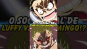 O SOCO FINAL DE LUFFY VS DOFLAMINGO!?😱 One Piece #shorts