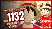 ONE PIECE 1132 –  OFFICIAL SPOILERS PART 1 – DON'T STAY THERE TOO LONG